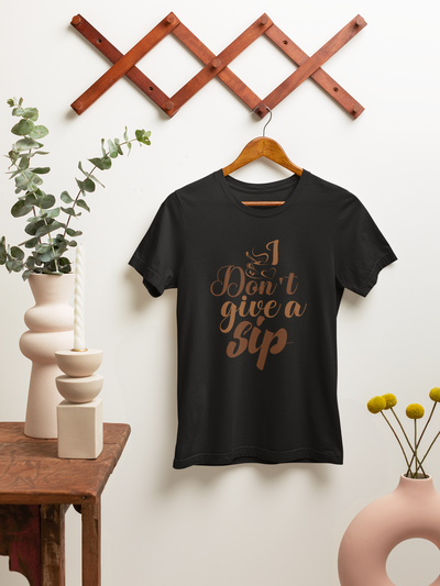 I Don't Give A Sip