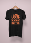 I Love Cold Coffee