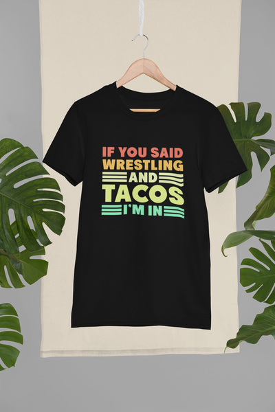 Wrestling And Tacos