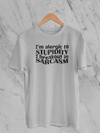 I'm Allergic To Stupidity Design 1