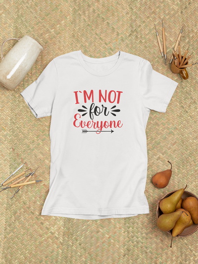 I'm Not For Everyone