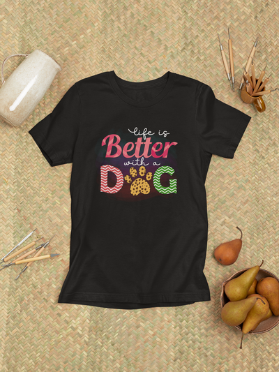 Life Is Better With A Dog Design 3