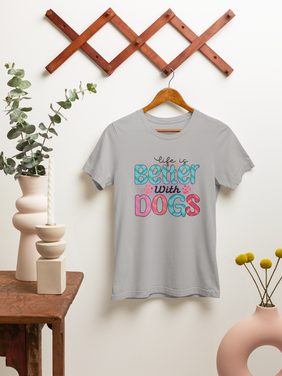 Life Is Better With A Dog Design 5