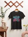 Life Is Better With A Dog Design 5