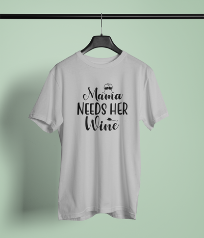 Mama Needs Her Wine