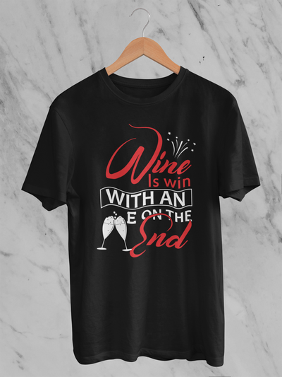 Wine Is A Win With An E On The End