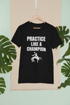 Practice Like A Champion