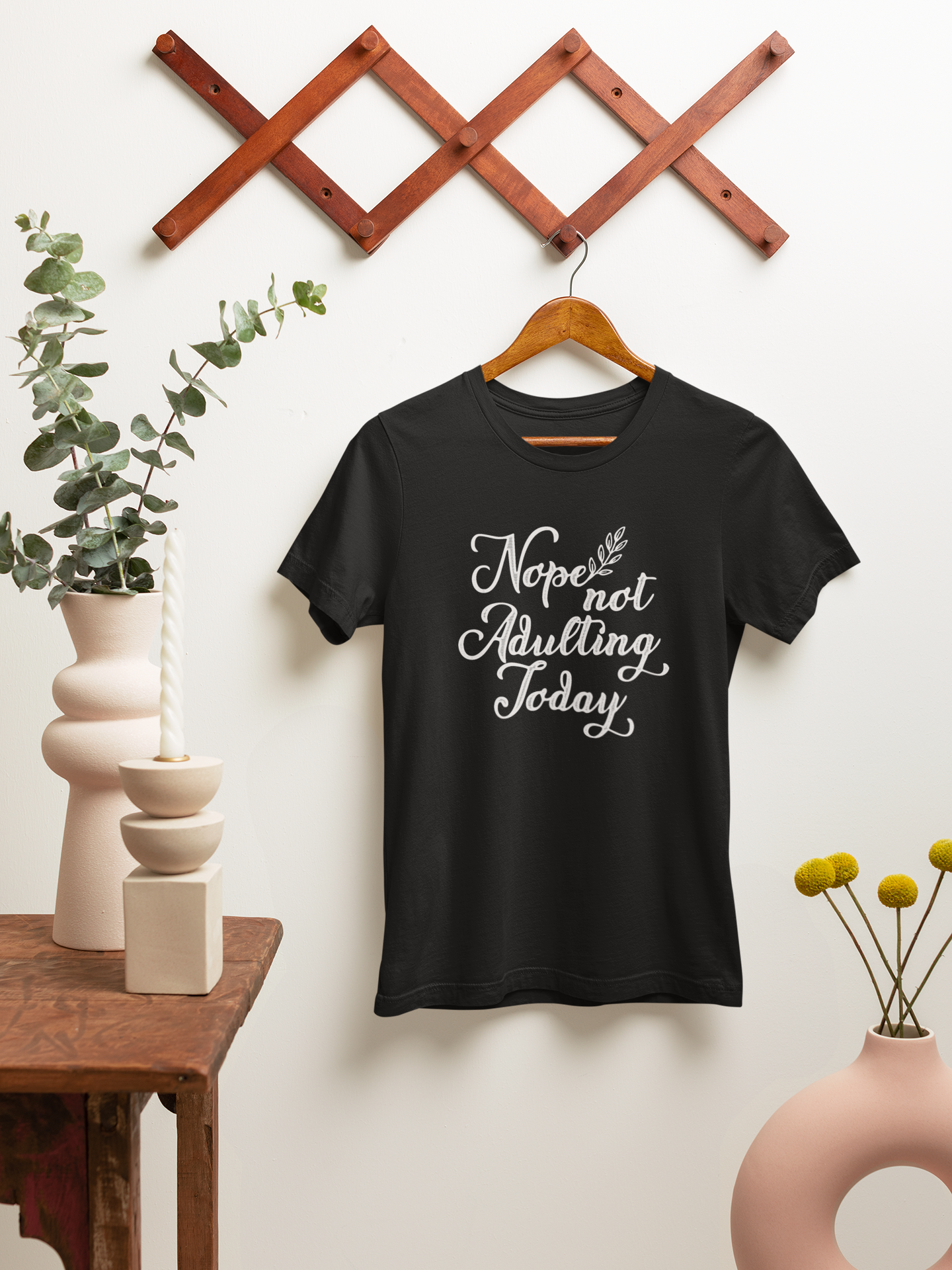 Nope, Not Adulting Today Design 2