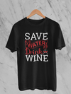 Save Water, Drink Wine Design 2