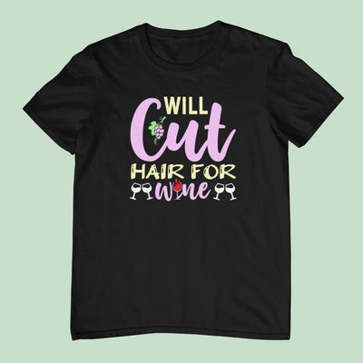 Will Cut Hair For Wine Design 2