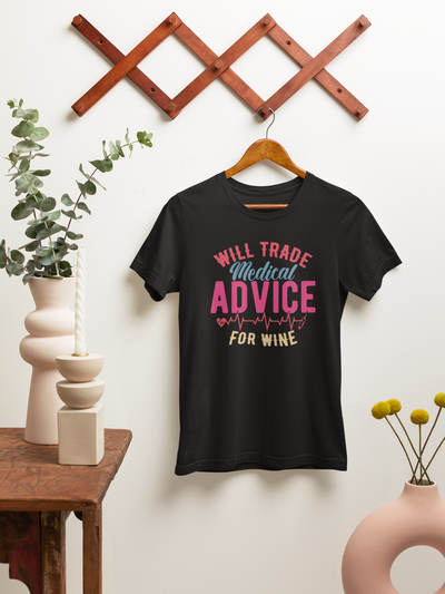 Will Trade Medical Advice For Wine