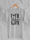 Fine Like Wine