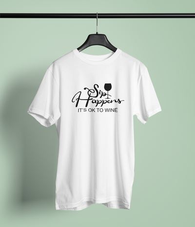Sip Happens, It's Okay To Wine