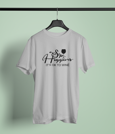 Sip Happens, It's Okay To Wine