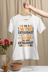 I Am A Wine Enthusiast