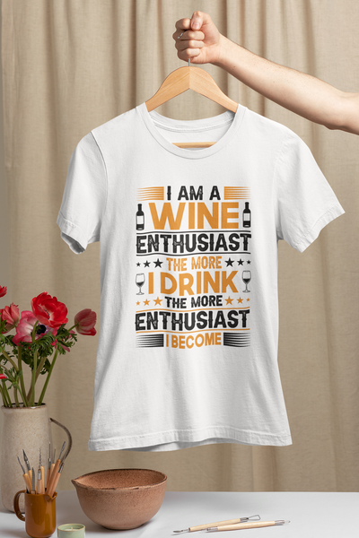 I Am A Wine Enthusiast