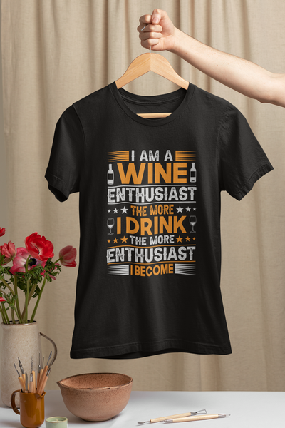 I Am A Wine Enthusiast
