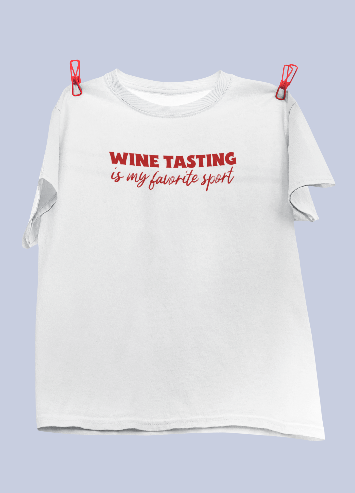 Wine Tasting Is My Favorite Sport Design 2