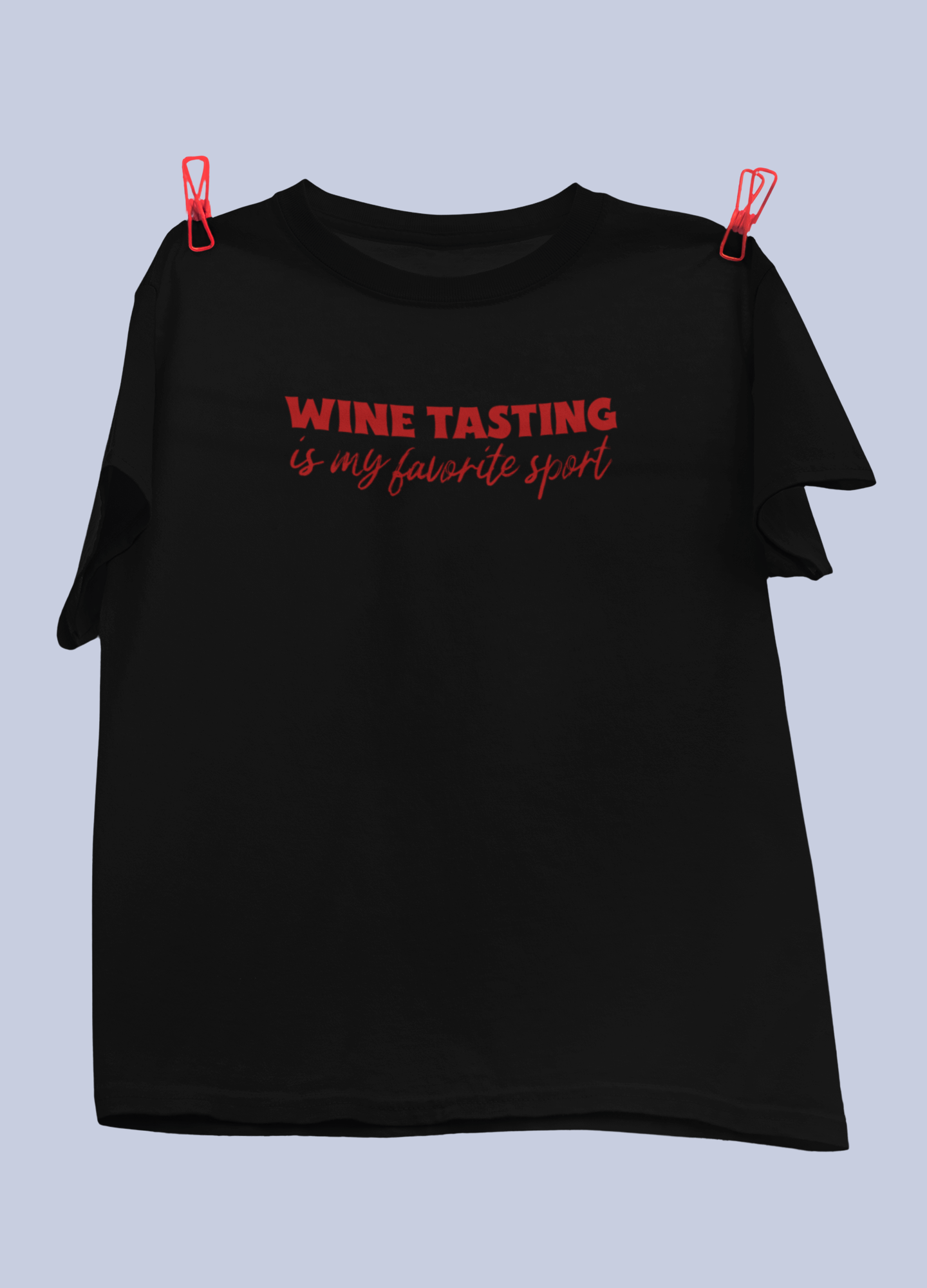 Wine Tasting Is My Favorite Sport Design 2