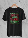 Joy To The World The Wine Is Poured