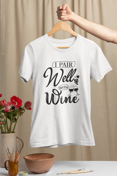 I Pair Well With Wine