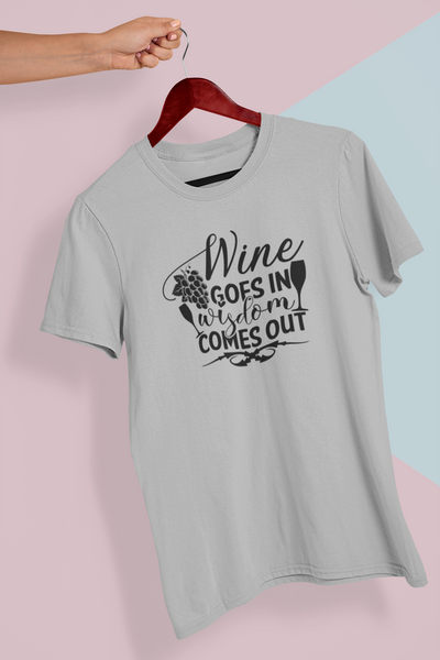 Wine Goes In, Wisdom Comes Out Design 1