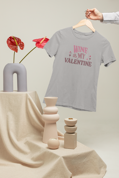 Wine Is My Valentine