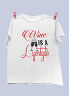 Wine Is A Lifestyle