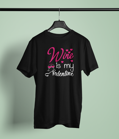 Wine Is My Valentine