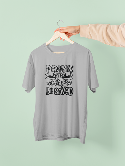 Drink Wine And Be Saved