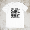 I Speak Fluent Wrestling