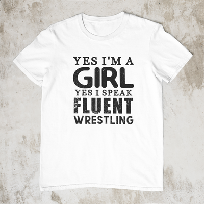 I Speak Fluent Wrestling