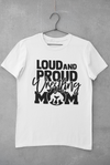 Loud and Proud Wrestling Mom Design 1