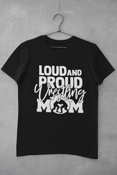 Loud and Proud Wrestling Mom Design 1